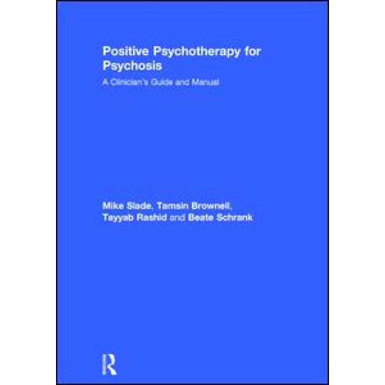 Positive Psychotherapy for Psychosis