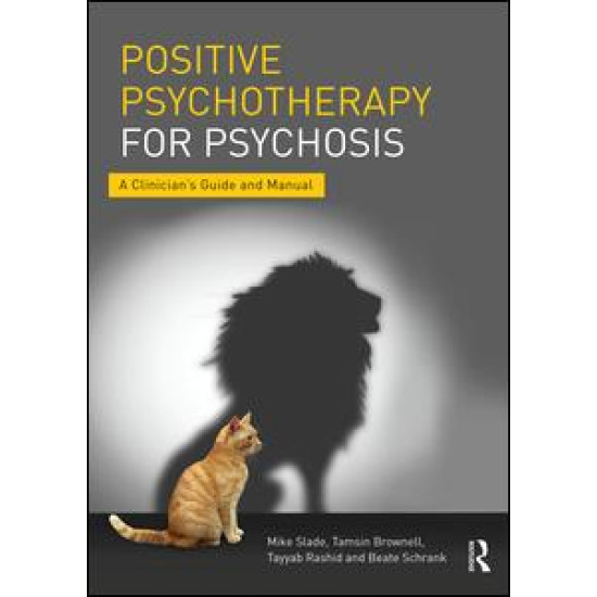 Positive Psychotherapy for Psychosis