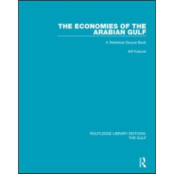The Economies of the Arabian Gulf The Economies of the Arabian Gulf