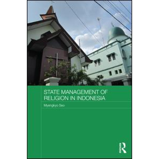 State Management of Religion in Indonesia State Management of Religion in Indonesia