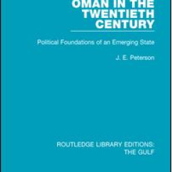 Oman in the Twentieth Century Oman in the Twentieth Century