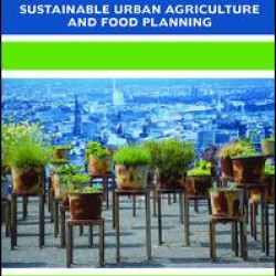 Sustainable Urban Agriculture and Food Planning Sustainable Urban Agriculture and Food Planning