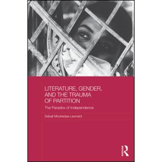 Literature, Gender, and the Trauma of Partition