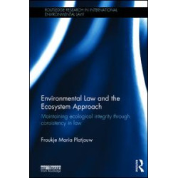 Environmental Law and the Ecosystem Approach Environmental Law and the Ecosystem Approach