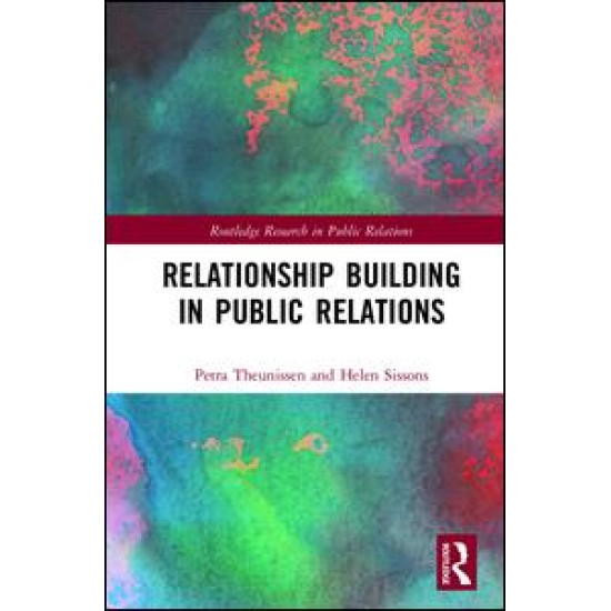 Relationship Building in Public Relations Relationship Building in Public Relations