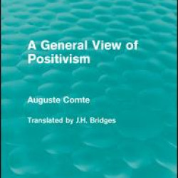 A General View of Positivism A General View of Positivism
