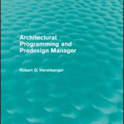 Architectural Programming and Predesign Manager Architectural Programming and Predesign Manager