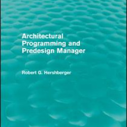 Architectural Programming and Predesign Manager Architectural Programming and Predesign Manager