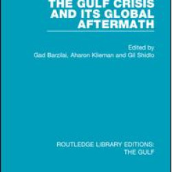 The Gulf Crisis and its Global Aftermath