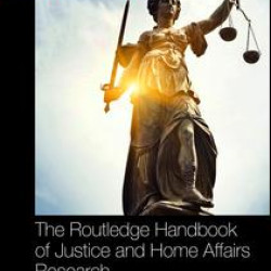 The Routledge Handbook of Justice and Home Affairs Research The Routledge Handbook of Justice and Home Affairs Research