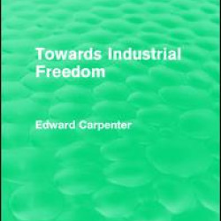 Towards Industrial Freedom