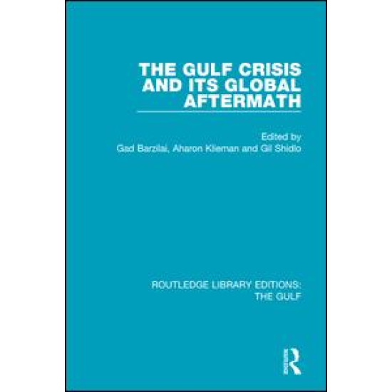 The Gulf Crisis and its Global Aftermath