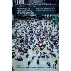 Histories of Performance Documentation Histories of Performance Documentation