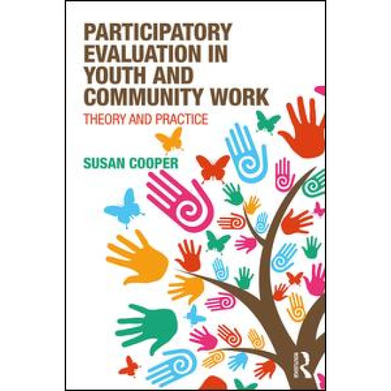 Participatory Evaluation in Youth and Community Work Participatory Evaluation in Youth and Community Work