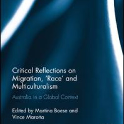 Critical Reflections on Migration, 'Race' and Multiculturalism