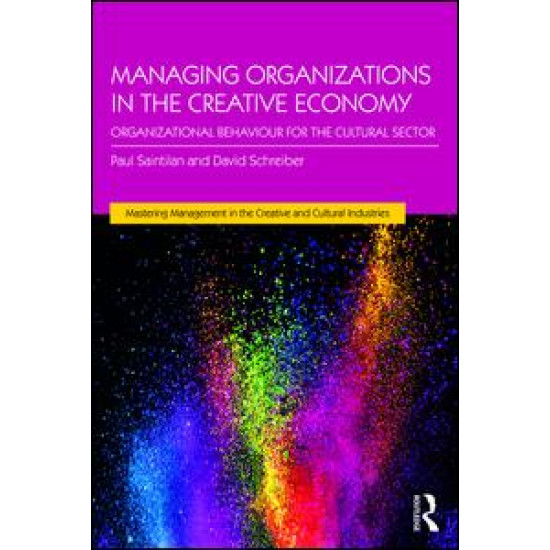 Managing Organizations in the Creative Economy