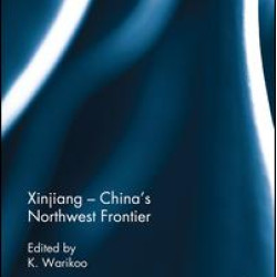 Xinjiang - China's Northwest Frontier