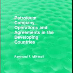 Petroleum Company Operations and Agreements in the Developing Countries Petroleum Company Operations and Agreements in the Developing Countries