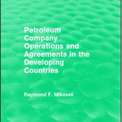 Petroleum Company Operations and Agreements in the Developing Countries Petroleum Company Operations and Agreements in the Developing Countries
