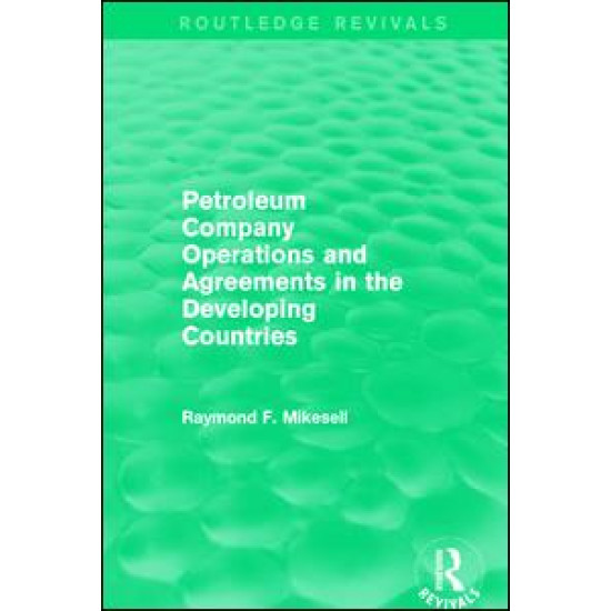 Petroleum Company Operations and Agreements in the Developing Countries