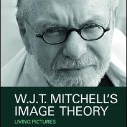 W.J.T. Mitchell's Image Theory