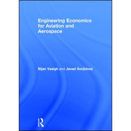 Engineering Economics for Aviation and Aerospace Engineering Economics for Aviation and Aerospace