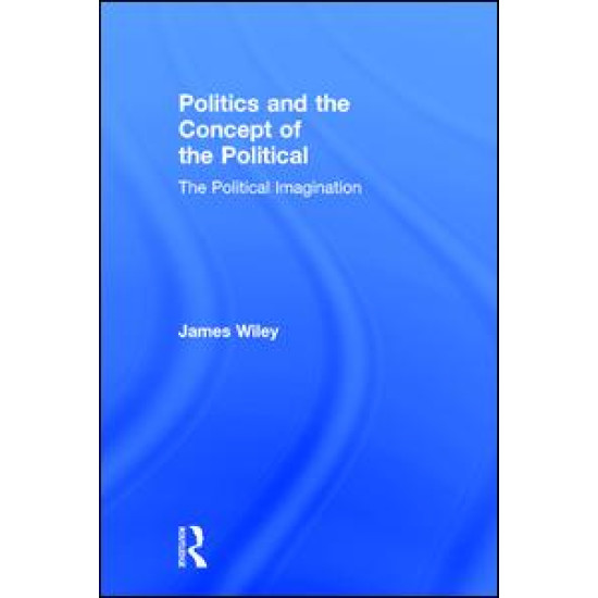 Politics and the Concept of the Political