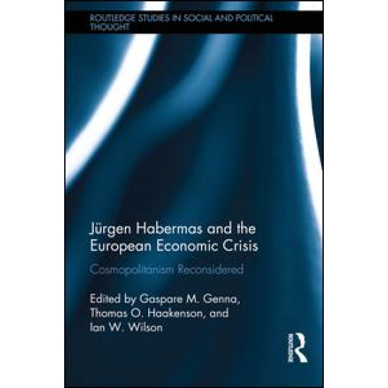 Jürgen Habermas and the European Economic Crisis Jürgen Habermas and the European Economic Crisis