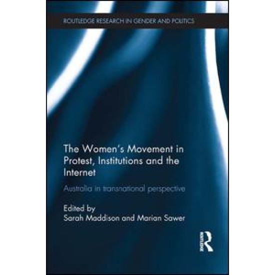 The Women’s Movement in Protest, Institutions and the Internet The Women’s Movement in Protest, Institutions and the Internet