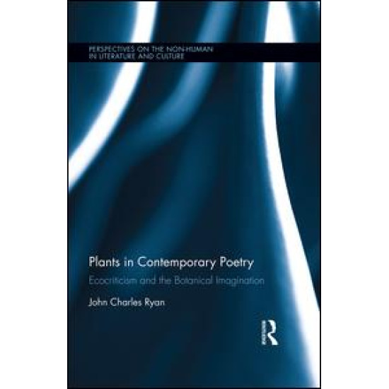 Plants in Contemporary Poetry Plants in Contemporary Poetry