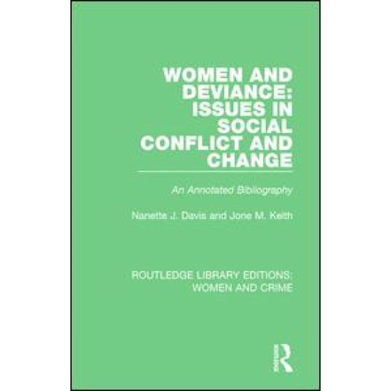 Women and Deviance: Issues in Social Conflict and Change