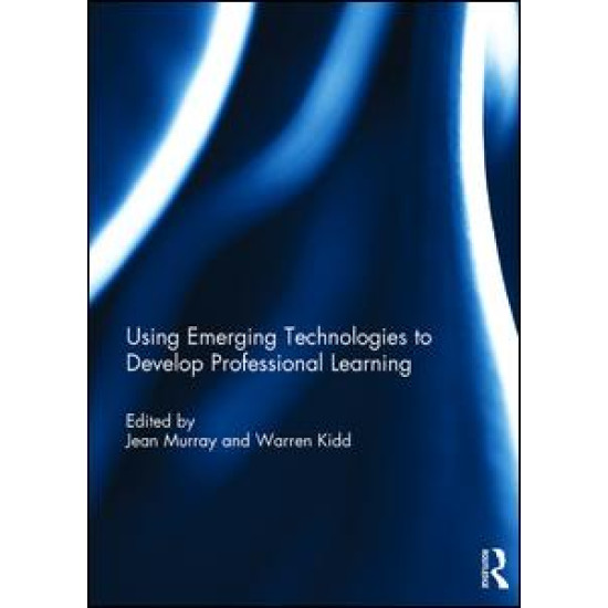 Using Emerging Technologies to Develop Professional Learning