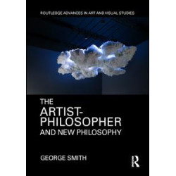 The Artist-Philosopher and New Philosophy The Artist-Philosopher and New Philosophy