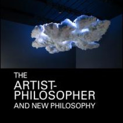 The Artist-Philosopher and New Philosophy The Artist-Philosopher and New Philosophy
