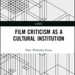 Film Criticism as a Cultural Institution