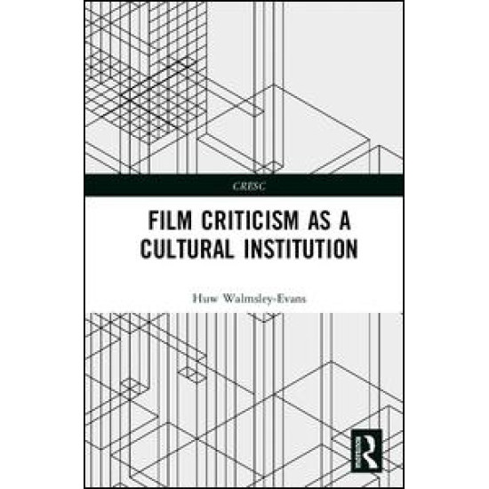 Film Criticism as a Cultural Institution