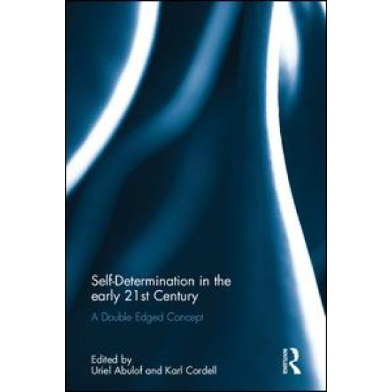 Self-Determination in the early Twenty First Century Self-Determination in the early Twenty First Century