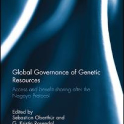 Global Governance of Genetic Resources Global Governance of Genetic Resources