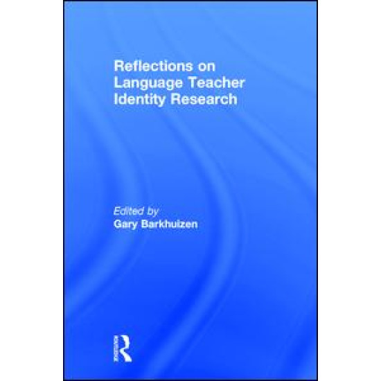 Reflections on Language Teacher Identity Research Reflections on Language Teacher Identity Research