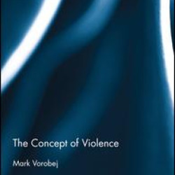 The Concept of Violence The Concept of Violence