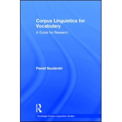 Corpus Linguistics for Vocabulary Corpus Linguistics for Vocabulary