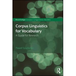 Corpus Linguistics for Vocabulary Corpus Linguistics for Vocabulary