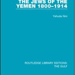 The Jews of the Yemen, 1800-1914 The Jews of the Yemen, 1800-1914