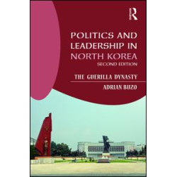 Politics and Leadership in North Korea Politics and Leadership in North Korea