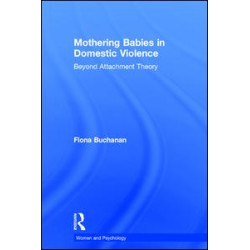 Mothering Babies in Domestic Violence Mothering Babies in Domestic Violence