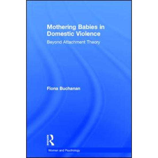 Mothering Babies in Domestic Violence Mothering Babies in Domestic Violence
