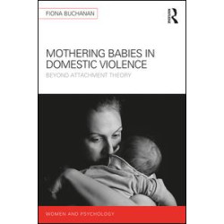 Mothering Babies in Domestic Violence Mothering Babies in Domestic Violence