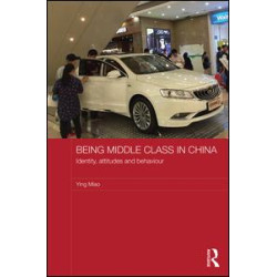 Being Middle Class in China Being Middle Class in China
