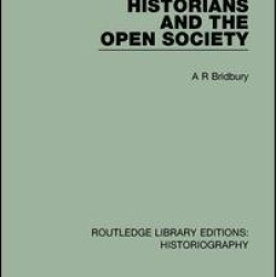 Historians and the Open Society Historians and the Open Society