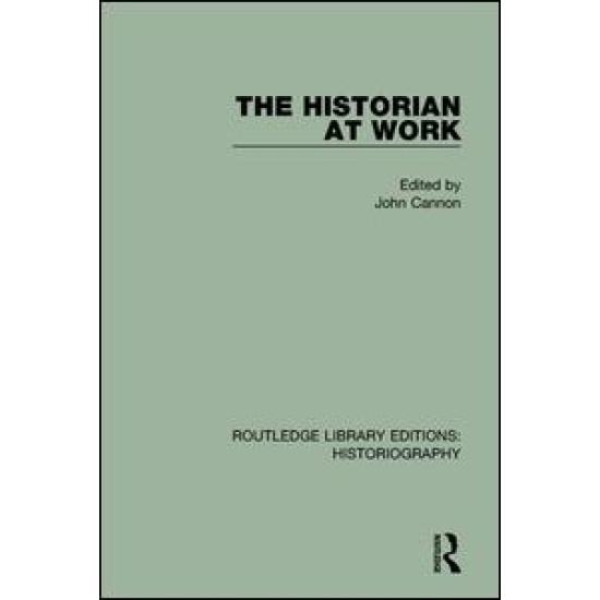 The Historian At Work The Historian At Work
